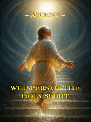 cover image of Whispers of the Holy Spirit – Ascent